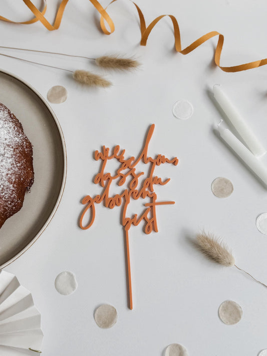 Caketopper 'wie schön, dass du geboren bist' aus Acryl I Geburtstagsdeko Kuchen I Tortenstecker Schriftzug I Kuchenstecker Kindergeburtstag